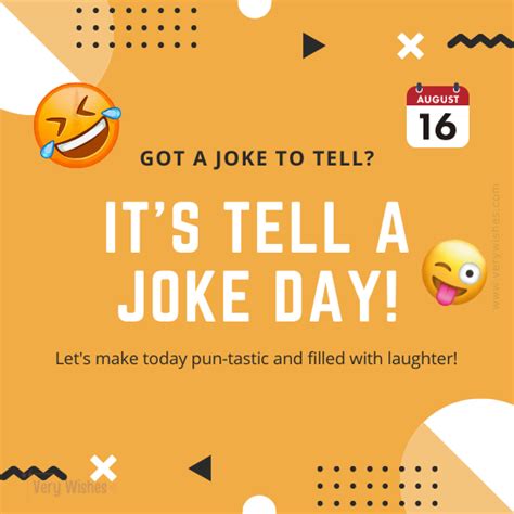 National Tell A Joke Day Aug 16 Wishes Benefits Funny Jokes