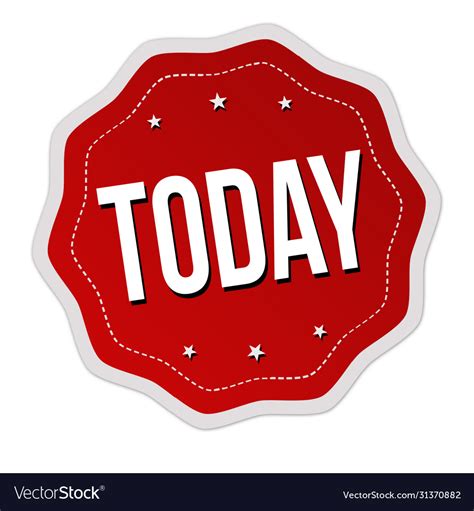 Today Label Or Sticker Royalty Free Vector Image