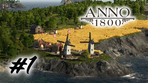 Lets Play Anno 1800 Ep1 Base Game No Dlc First Settlement