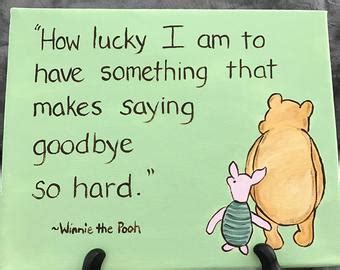 Get it as soon as thu, mar 4. Saying Goodbye Winnie the Pooh Quote Letterpressed Calligraphy