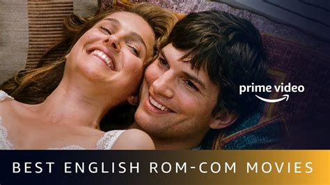 Best English Rom Com Movies On Amazon Prime Video Youtube