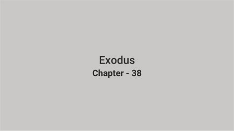 Exodus Chapter 38 Youtube