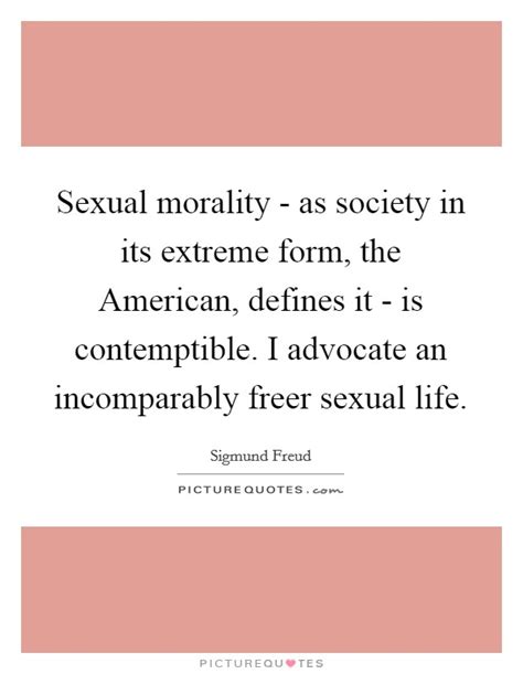 Sexual Morality As Society In Its Extreme Form The American