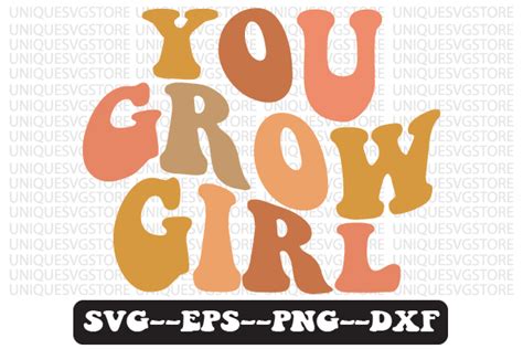 You Grow Girl Svg T Shirt Design Graphic By Uniquesvgstore · Creative Fabrica