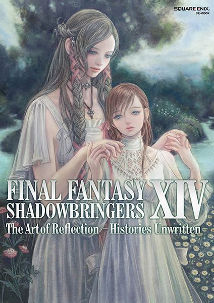 Final Fantasy Xiv Shadowbringers The Art Of Reflection Histories