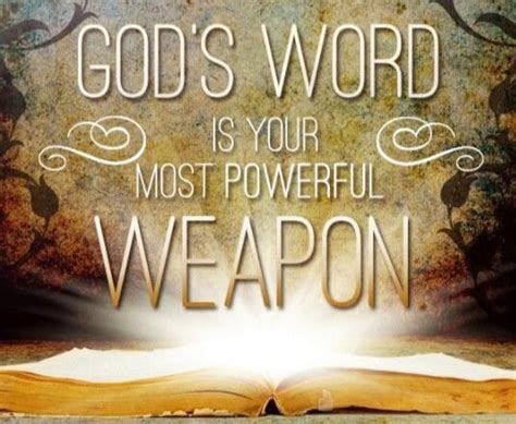 The Word Of God Is Your Most Powerful Weapon Heavenly Treasures Ministry
