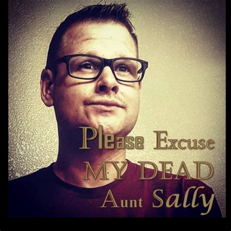 please excuse my dead aunt sally listen to podcasts on demand free tunein