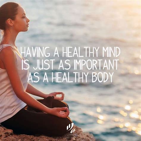 Having A Healthy Mind Is Just As Important As A Healthy Body 🧘‍♀️ 💬