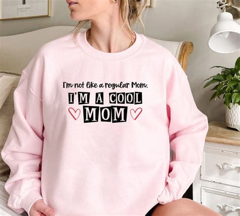 Cool Mom Sweatshirt Im Not A Regular Mom Im A Cool Etsy