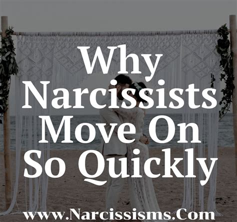 Why Narcissists Move On So Quickly Narcissismscom