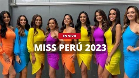 Final Del Miss Perú 2023 Camila Escribens Es La Nueva Ganadora Del