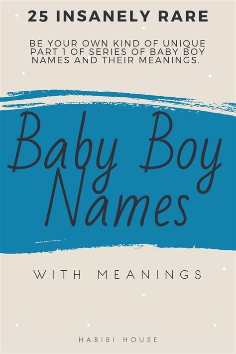 25 Insanely Rare Baby Boy Names Baby Boy Names Rare Baby Boy Middle