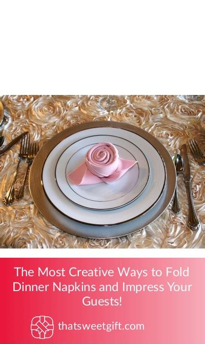 The Most Creative Ways To Fold Dinner Napkins Tutorial Thatsweett