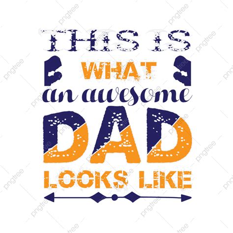 Dad T Shirt Design Best Father Father T Shirt Father Love Png And