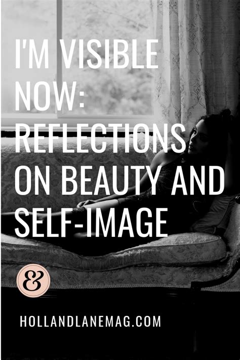 Im Visible Now Reflections On Beauty And Self Image After A Lifetime