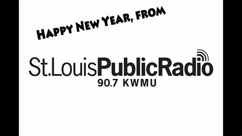 Happy New Year From St Louis Public Radio Youtube