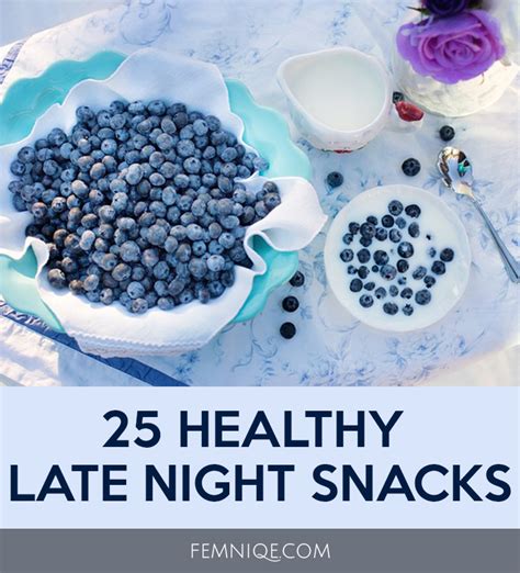 25 Mouth Watering Healthy Late Night Snacks Femniqe