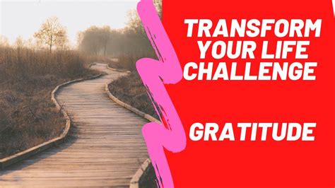 Gratitude Transform Your Life Youtube