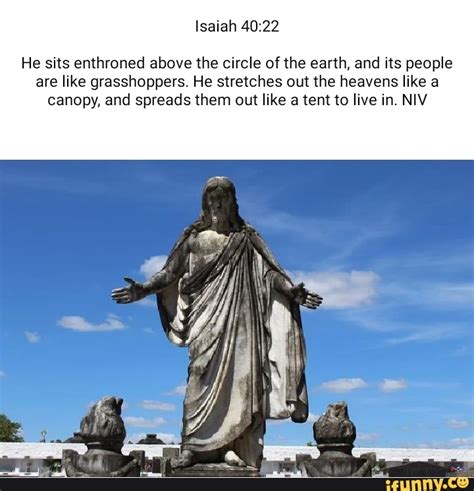 Isaiah He Sits Enthroned Above The Circle Of The Earth And Its People