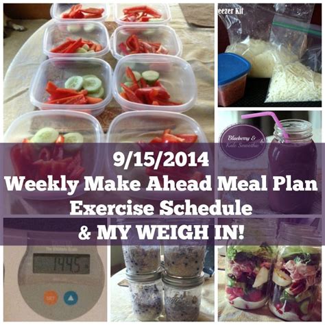 Make Ahead Meal Plan Exercise Schedule And My Weekly Weigh In 91514 Healthy Diet Plans