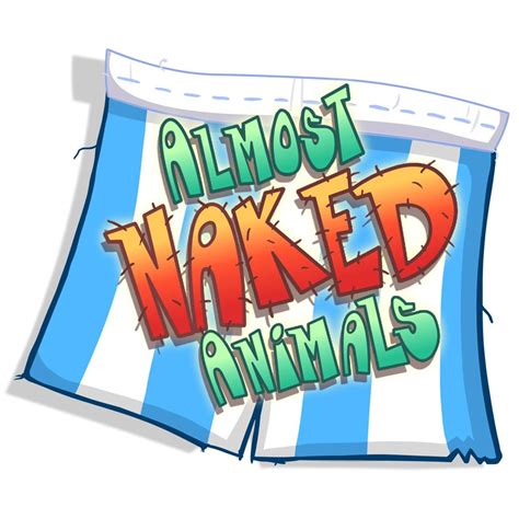 Almost Naked Animals