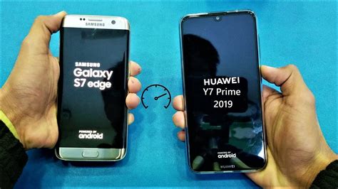 Huawei Y7 Prime 2019 Vs Samsung Galaxy S7 Edge Speed Test Hd