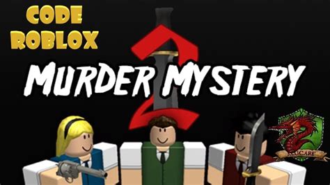 Roblox Code Murder Mystery 2 Avril 2024 Alucare