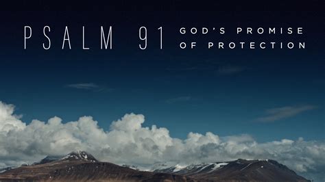 Psalm 91 Gods Promise Of Protection Liquid Church
