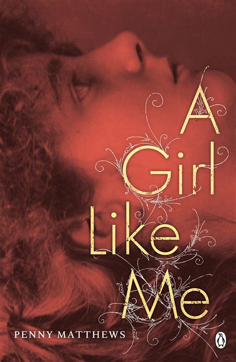 A Girl Like Me By Penny Matthews Penguin Books Australia