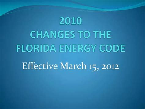 Ppt 2010 Changes To The Florida Energy Code Powerpoint Presentation