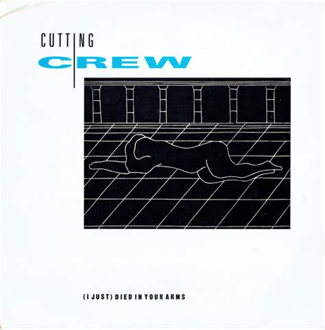 cutting crew i just died in your arms 1986 vinyl discogs