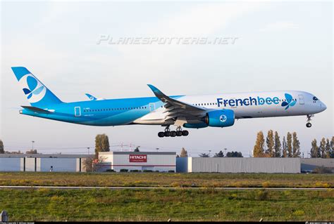 F Hmix French Bee Airbus A350 1041 Photo By William Verguet Id