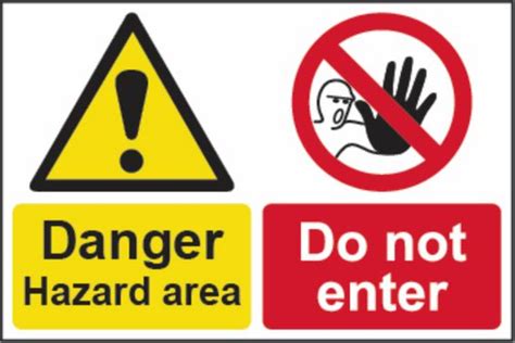 Danger Hazard Area Do Not Enter Sign Non Adhesive 1mm Rigid Pvc 450
