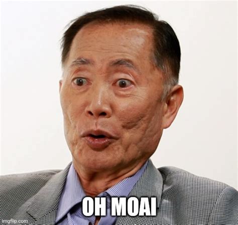 George Takei Oh My Imgflip