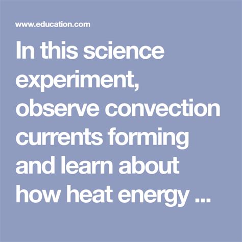 Heat Convection In Liquids Science Science Experiments Science