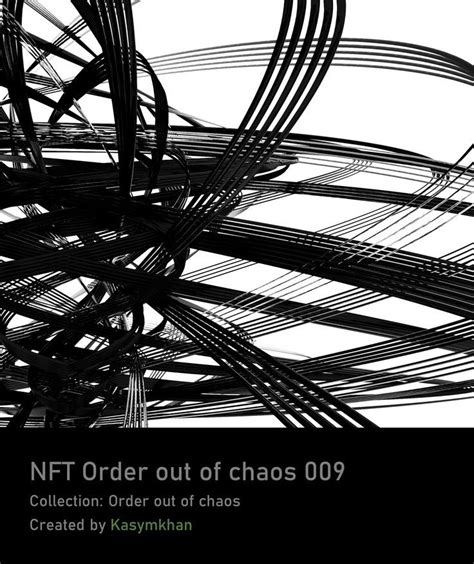 Nft Order Out Of Chaos 009 Chaos Terms Of Service Blockchain