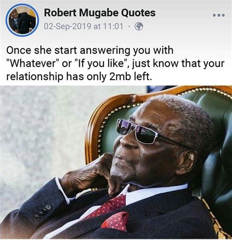 What Are The 10 Most Hilarious Robert Mugabe Quotes On Relationships And Lifestyle Quora