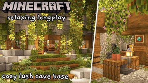Minecraft Relaxing Longplay Building A Cozy Lush Cave Base No
