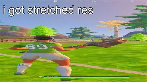 Stretched Res Fortnite