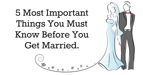 5 most important things you must know before you get married