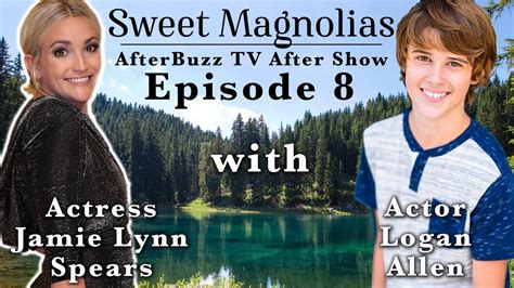 Sweet Magnolias S E Official After Show With Actors Jamie Lynn Spears Logan Allen Youtube