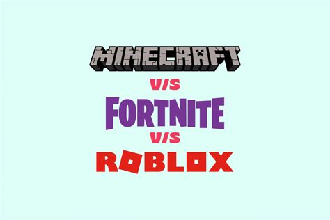 Roblox Vs Minecraft Vs Fortnite Which Is The Better Game Techcult