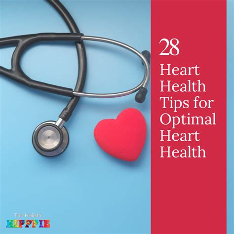 28 Heart Health Tips For Optimal Heart Health