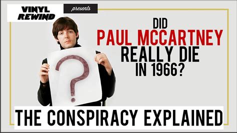 Did Paul Mccartney Really Die In 1966 The History Of The Conspiracy