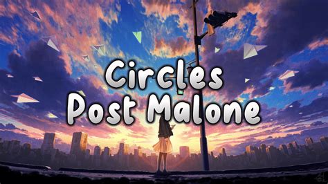Post Malones Circles Lyrics YouTube