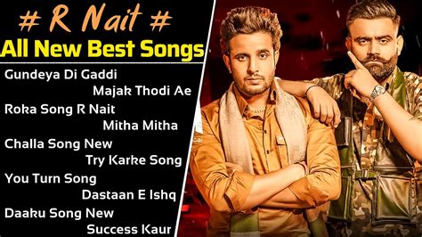 R Nait All Song 2021 New Punjabi Songs 2021 Best Songs R Nait All