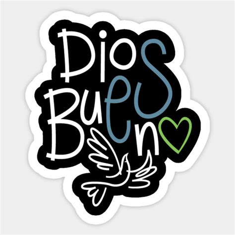 Dios Es Bueno God Is Good Bible Sticker Teepublic