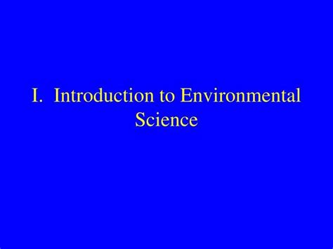 Ppt I Introduction To Environmental Science Powerpoint Presentation