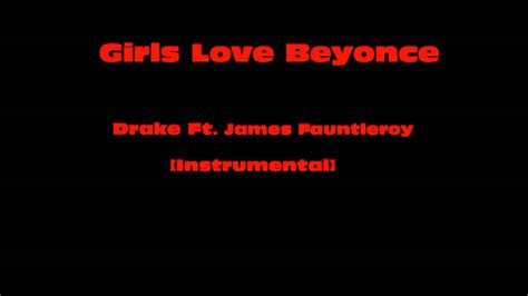 Hd Girls Love Beyonce Drake Feat James Fauntleroy Instrumental