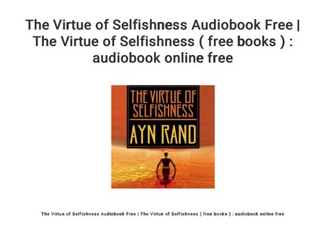 The Virtue Of Selfishness Audiobook Free The Virtue Of Selfishness